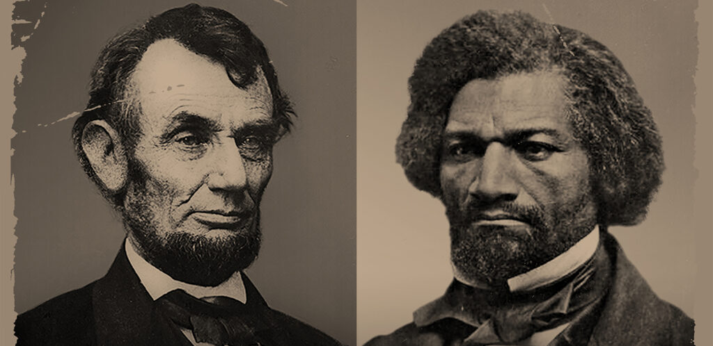 On the left, a black and white photograph of Abraham Lincoln. On the right, a black and white photograph of Frederick Douglas.