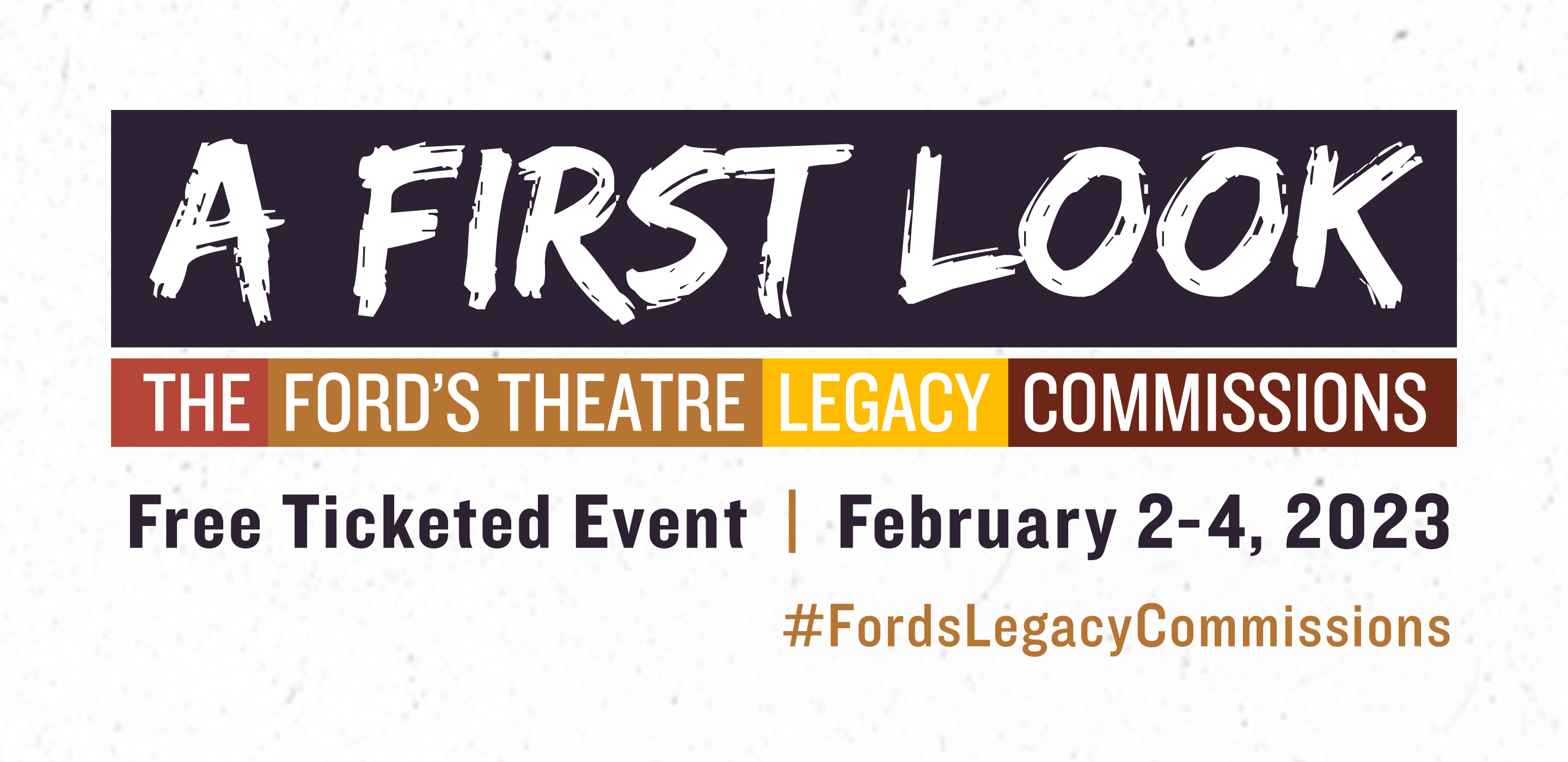 Logo for A First Look: The Ford's Theatre Legacy Commissions Festival.