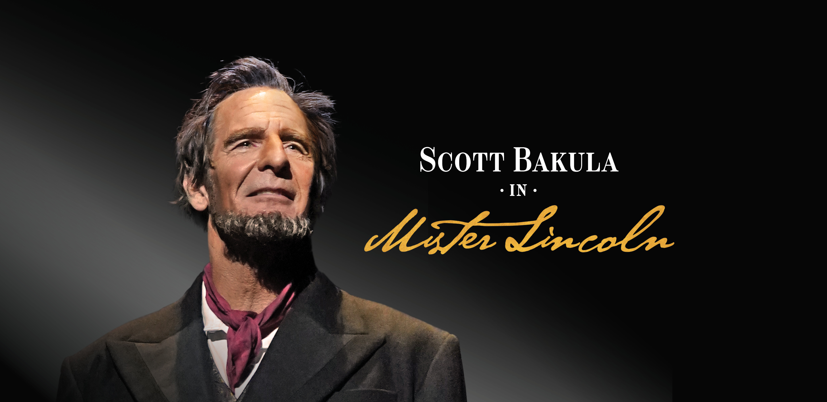 Abraham Lincoln, dressed in a black coat and red kerchief, stands in front of black background. A text overlay says "Scott Bakula in Mister Lincoln"