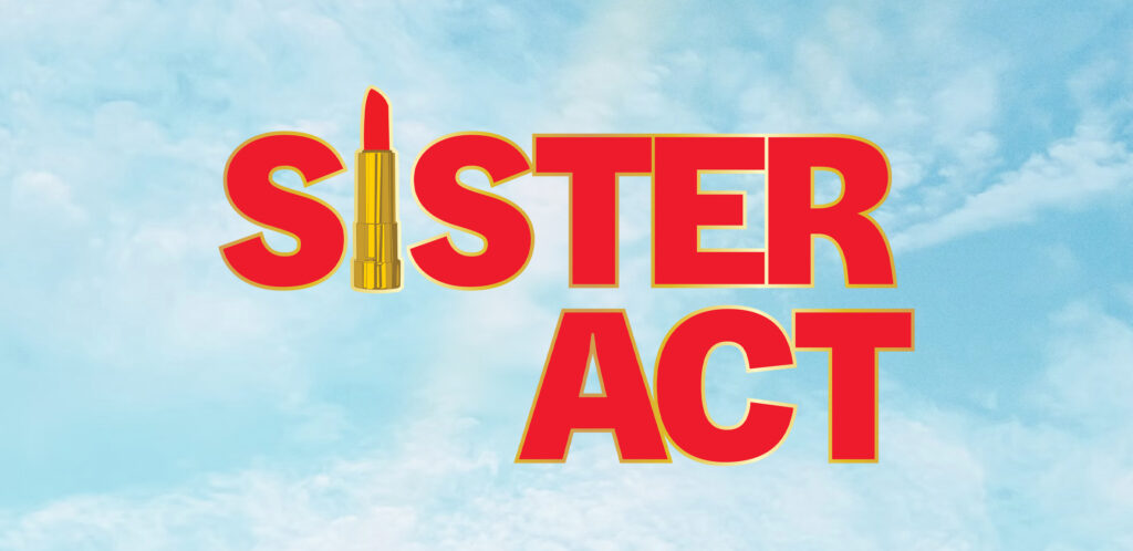 Logo for Sister Act on a heavenly blue sky background.