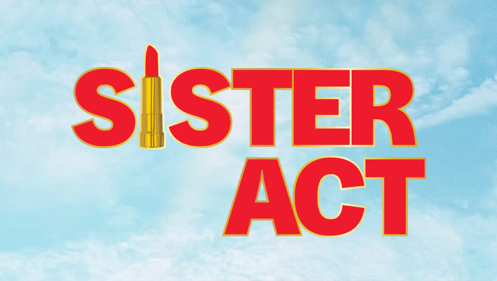 Logo for Sister Act on a heavenly blue sky background.