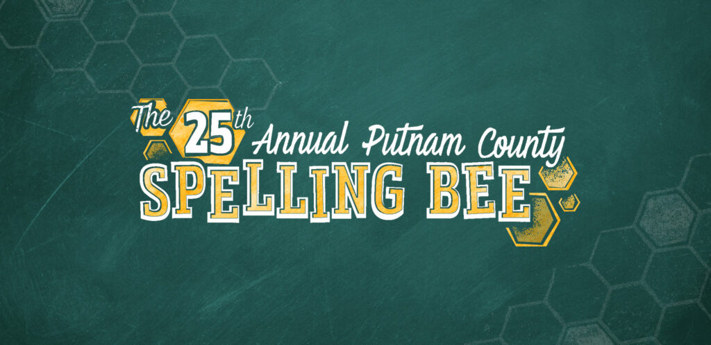 The words "The 25th Annual Putnam County Spelling Bee" over a drawing of a blackboard.